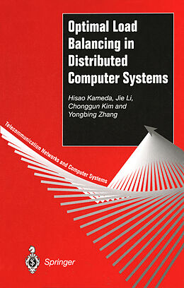 Couverture cartonnée Optimal Load Balancing in Distributed Computer Systems de Hisao Kameda, Yongbing Zhang, Chonggun Kim