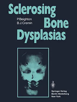 E-Book (pdf) Sclerosing Bone Dysplasias von P. Beighton, B. J. Cremin