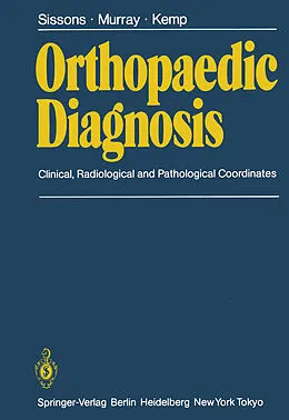 E-Book (pdf) Orthopaedic Diagnosis von H. A. Sissons, R. O. Murray, H. B. S. Kemp