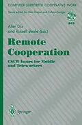 E-Book (pdf) Remote Cooperation: CSCW Issues for Mobile and Teleworkers von Alan J. Dix, Russell Beale