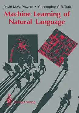 E-Book (pdf) Machine Learning of Natural Language von David M. W. Powers, Christopher C. R. Turk