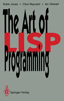 E-Book (pdf) The Art of Lisp Programming von Robin Jones, Clive Maynard, Ian Stewart