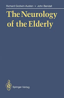 E-Book (pdf) The Neurology of the Elderly von Richard Godwin-Austen, John Bendall