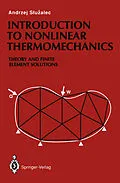 E-Book (pdf) Introduction to Nonlinear Thermomechanics von Andrzej Sluzalec