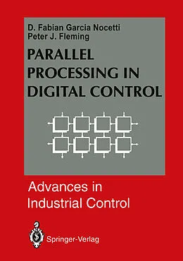 E-Book (pdf) Parallel Processing in Digital Control von D. Fabian Garcia Nocetti, Peter J. Fleming
