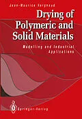 E-Book (pdf) Drying of Polymeric and Solid Materials von Jean-Maurice Vergnaud
