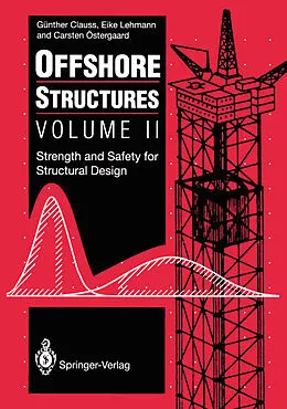 E-Book (pdf) Offshore Structures von Günther Clauss, Eike Lehmann, Carsten Östergaard
