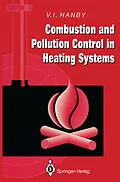 E-Book (pdf) Combustion and Pollution Control in Heating Systems von Victor I. Hanby