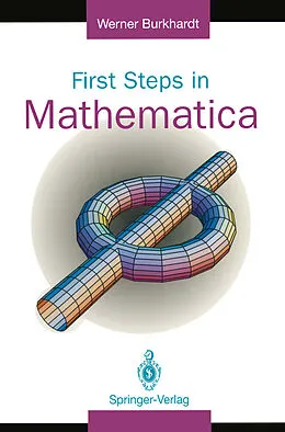 E-Book (pdf) First Steps in Mathematica von Werner Burkhardt