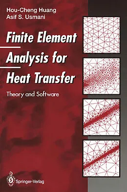 E-Book (pdf) Finite Element Analysis for Heat Transfer von Hou-Cheng Huang, Asif S. Usmani