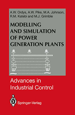 Couverture cartonnée Modelling and Simulation of Power Generation Plants de Andrzej W. Ordys, A. W. Pike, Michael J. Grimble