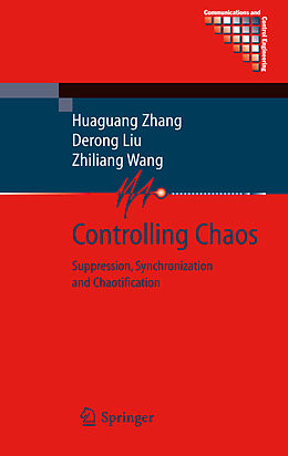 Kartonierter Einband Controlling Chaos von Huaguang Zhang, Zhiliang Wang, Derong Liu