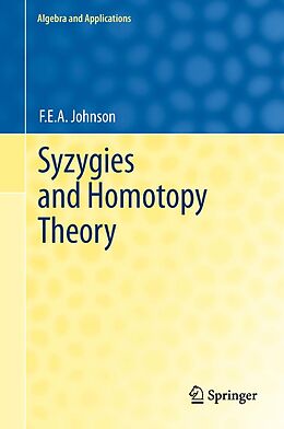 eBook (pdf) Syzygies and Homotopy Theory de F. E. A. Johnson