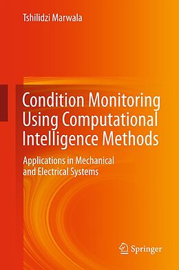 eBook (pdf) Condition Monitoring Using Computational Intelligence Methods de Tshilidzi Marwala