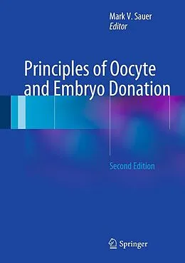 E-Book (pdf) Principles of Oocyte and Embryo Donation von Mark V. Sauer