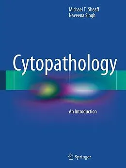 E-Book (pdf) Cytopathology von Michael T. Sheaff, Naveena Singh