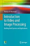 E-Book (pdf) Introduction to Video and Image Processing von Thomas B. Moeslund