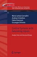 E-Book (pdf) Control Systems with Saturating Inputs von Maria Letizia Corradini, Andrea Cristofaro, Fabio Giannoni