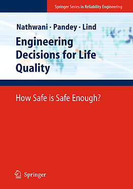 Kartonierter Einband Engineering Decisions for Life Quality von Jatin S. Nathwani, Niels C. Lind, Mahesh D. Pandey