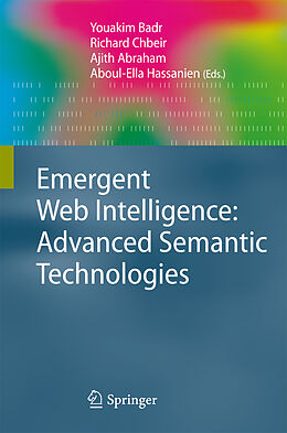 Couverture cartonnée Emergent Web Intelligence: Advanced Semantic Technologies de Youakim Badr