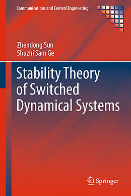 Couverture cartonnée Stability Theory of Switched Dynamical Systems de Shuzhi Sam Ge, Zhendong Sun