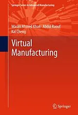 Kartonierter Einband Virtual Manufacturing von Wasim Ahmed Khan, Abdul Raouf, Kai Cheng