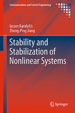 Couverture cartonnée Stability and Stabilization of Nonlinear Systems de Zhong-Ping Jiang, Iasson Karafyllis