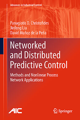 Couverture cartonnée Networked and Distributed Predictive Control de Panagiotis D. Christofides, David Muñoz de la Peña, Jinfeng Liu