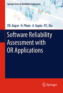 Couverture cartonnée Software Reliability Assessment with OR Applications de P. K. Kapur, P. C. Jha, A. Gupta