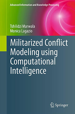 Kartonierter Einband Militarized Conflict Modeling Using Computational Intelligence von Monica Lagazio, Tshilidzi Marwala