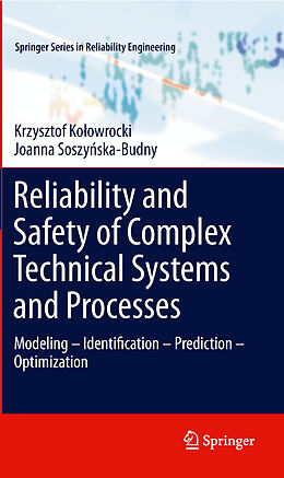 Kartonierter Einband Reliability and Safety of Complex Technical Systems and Processes von Joanna Soszy ska-Budny, Krzysztof Ko owrocki