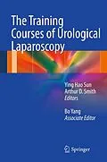 E-Book (pdf) The Training Courses of Urological Laparoscopy von Ying Hao Sun, Arthur D. Smith, Bo Yang