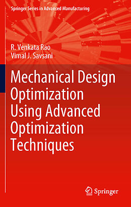 eBook (pdf) Mechanical Design Optimization Using Advanced Optimization Techniques de R. Venkata Rao, Vimal J. Savsani