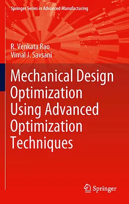 E-Book (pdf) Mechanical Design Optimization Using Advanced Optimization Techniques von R. Venkata Rao, Vimal J. Savsani