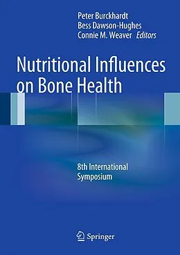E-Book (pdf) Nutritional Influences on Bone Health von Peter Burckhardt, Bess Dawson-Hughes, Connie M. Weaver