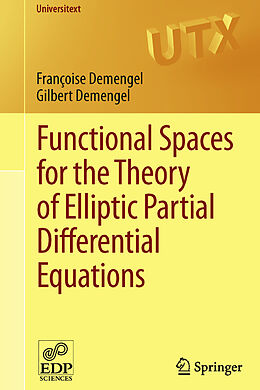 Couverture cartonnée Functional Spaces for the Theory of Elliptic Partial Differential Equations de Françoise Demengel, Gilbert Demengel