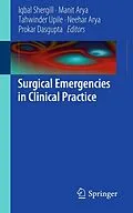 E-Book (pdf) Surgical Emergencies in Clinical Practice von Iqbal Shergill, Manit Arya, Tahwinder Upile