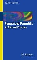 E-Book (pdf) Generalized Dermatitis in Clinical Practice von Susan T. Nedorost