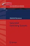 E-Book (pdf) Saturated Switching Systems von Abdellah Benzaouia