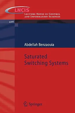 E-Book (pdf) Saturated Switching Systems von Abdellah Benzaouia