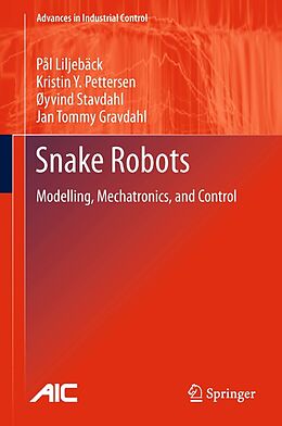 E-Book (pdf) Snake Robots von Pål Liljebäck, Kristin Ytterstad Pettersen, Øyvind Stavdahl