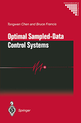 Couverture cartonnée Optimal Sampled-Data Control Systems de Bruce A. Francis, Tongwen Chen