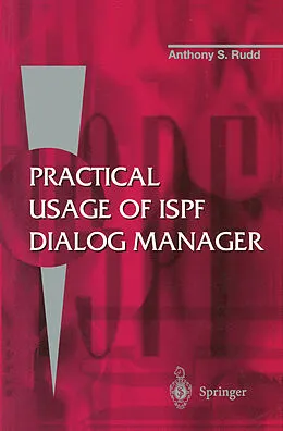 E-Book (pdf) Practical Usage of ISPF Dialog Manager von Anthony S. Rudd