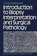 E-Book (pdf) Introduction to Biopsy Interpretation and Surgical Pathology von J. C. E. Underwood