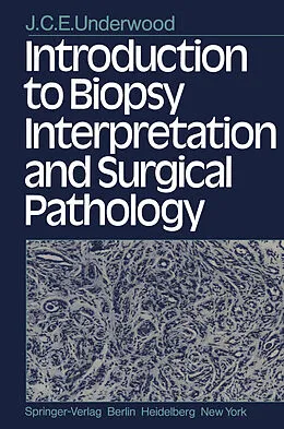 E-Book (pdf) Introduction to Biopsy Interpretation and Surgical Pathology von J. C. E. Underwood