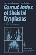 E-Book (pdf) Gamut Index of Skeletal Dysplasias von K. Kozlowski, P. Beighton