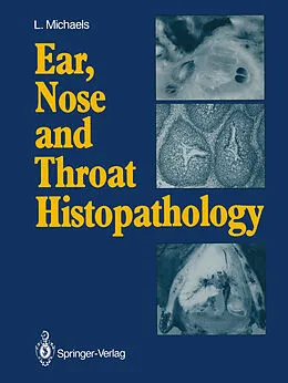 E-Book (pdf) Ear, Nose and Throat Histopathology von Leslie Michaels
