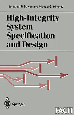 E-Book (pdf) High-Integrity System Specification and Design von Jonathan P. Bowen, Michael G. Hinchey