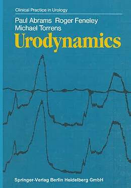E-Book (pdf) Urodynamics von Paul Abrams, Roger Feneley, Michael Torrens