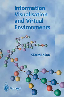 E-Book (pdf) Information Visualisation and Virtual Environments von Chaomei Chen